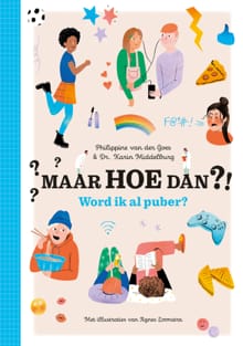 Maar HOE dan ?! Word ik al puber? - Philippine Van Der Goes, Karin Middelburg