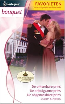 De ontembare prins ; De onbuigzame prins ; De ongenaakbare prins - Sharon Kendrick