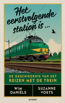 Het eerstvolgende station is... - Wim Daniëls, Suzanne Voets