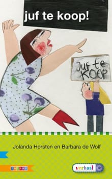 Juf te koop! - AVI E3 - Jolanda Horsten