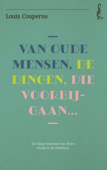 “Van oude mensen, de dingen, die voorbijgaan
