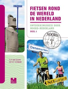 Fietsen rond de wereld in Nederland - deel 1 - Flip van Doorn, Piet Hermans