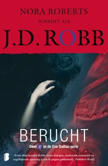 Berucht - J.D. Robb