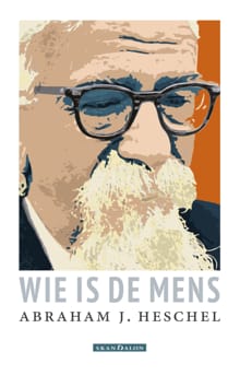 Wie is de mens - Abraham Joshua Heschel