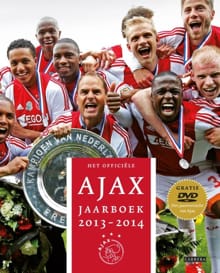 Het officiele Ajax jaarboek 2013-2014 - Raymond Bouwman, Ronald Jonges, ...