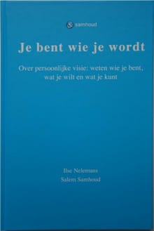Je bent wie je wordt - Ilse Nelemans, Salem Samhoud