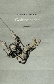 Gedurig nader - Huub Beurskens