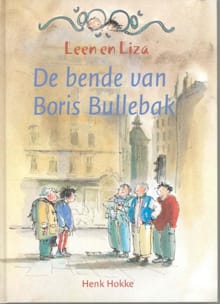 De bende van Boris Bullebak - Henk Hokke