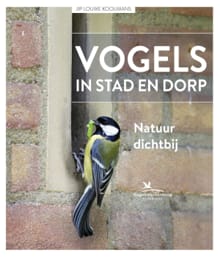 Vogels in stad en dorp - Jip Louwe Kooijmans, Jip Louwe Kooijmans, ...