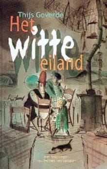 Het witte eiland - Thijs Goverde, T. Goverde