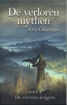 De zilveren krijgers - Erol Calicioglu