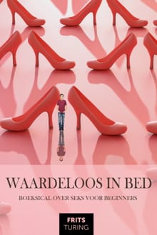 Waardeloos in bed - Frits Turing