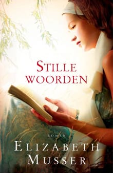 Stille woorden - Elizabeth Musser