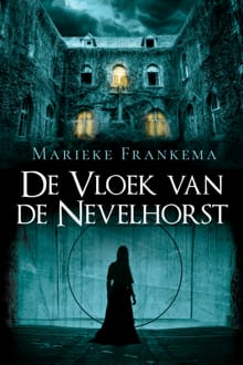 De Vloek van de Nevelhorst - Marieke Frankema