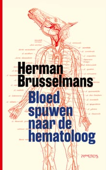 Bloed spuwen naar de hematoloog - Herman Brusselmans
