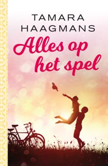 Alles op het spel - Tamara Haagmans