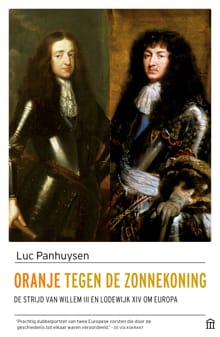 Oranje tegen de Zonnekoning - Luc Panhuysen