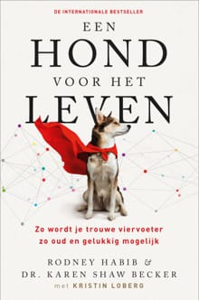 Een hond voor het leven - Rodney Habib, Karen Shaw Becker, ...