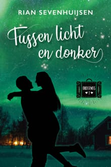 Tussen licht en donker - Rian Sevenhuijsen
