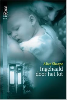 Ingehaald door het lot - Alice Sharpe