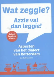 Wat zeggie? Azzie val dan leggie! - Jan Oudenaarden