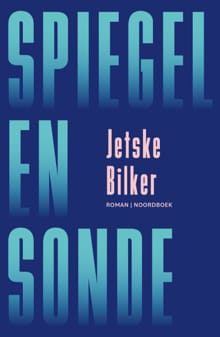 Spiegel en sonde - Jetske Bilker
