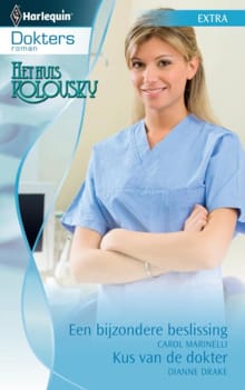 Een bijzondere beslissing ; Kus van de dokter - Carole Marinelli, Dianne Drake