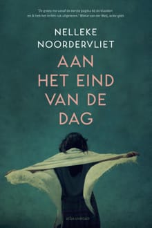 Aan het eind van de dag - Nelleke Noordervliet