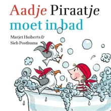 Aadje Piraatje moet in bad - Marjet Huiberts