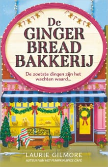 De Gingerbread Bakkerij - Laurie Gilmore