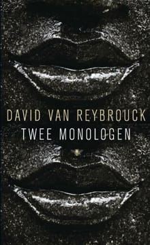 Twee monologen - David van Reybrouck, David van Reybrouck