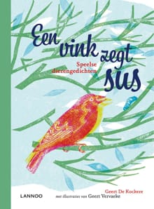 Een vink zegt sus - Geert De Kockere, Geert Vervaeke, ...