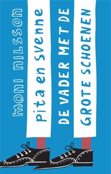 Pita en Svenne - De vader met de grote schoenen - Moni Nilsson