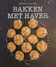 Bakken met haver - Natascha van der Stelt, van der Stelt Natascha