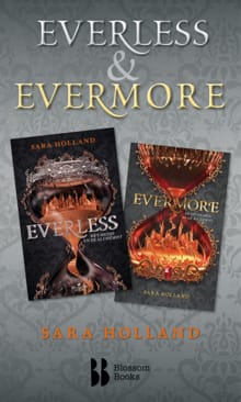 Everless & Evermore - Sara Holland