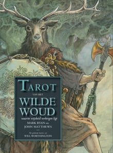 Tarot van het wilde woud waarin wijsheid verborgen ligt - Mark Ryan, John Matthews, ...
