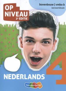 Op Niveau - vmbo b bovenbouw nederlands - leerwerkboek - Minke van Dam