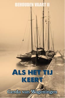 Als het tij keert - Gerda van Wageningen