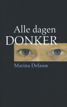 Alle dagen donker - Marina Defauw