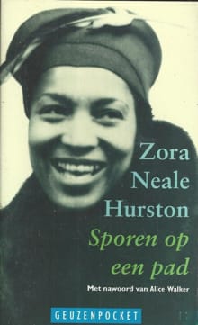 Sporen op een pad -  Hurston Zora Neale, Zora Neale Hurston