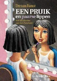 Een pruik en paarse lippen - Do Van Ranst, Leo Timmers, ...