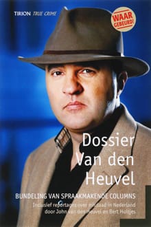 Dossier van den Heuvel - John van den Heuvel