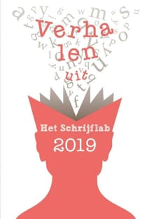 Verhalen uit Het Schrijflab 2019 - Diverse auteurs,  Diverse auteurs