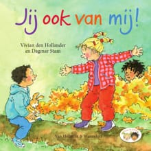 Jij ook van mij! - Vivian den Hollander, Vivian Den Hollander, ...