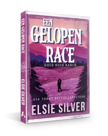 Een gelopen race - Elsie Silver