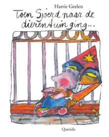 Toen Sjoerd naar de dierentuin ging - Harrie Geelen