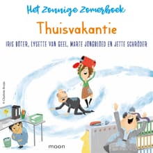Het zonnige zomerboek – Thuisvakantie - Iris Boter, Marte Jongbloed, ...