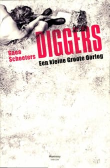 Diggers - Gaea Schoeters