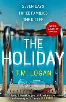 The Holiday - T.M. Logan