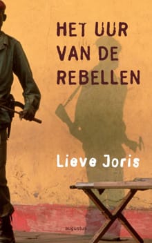 Het uur van de rebellen - Lieve Joris